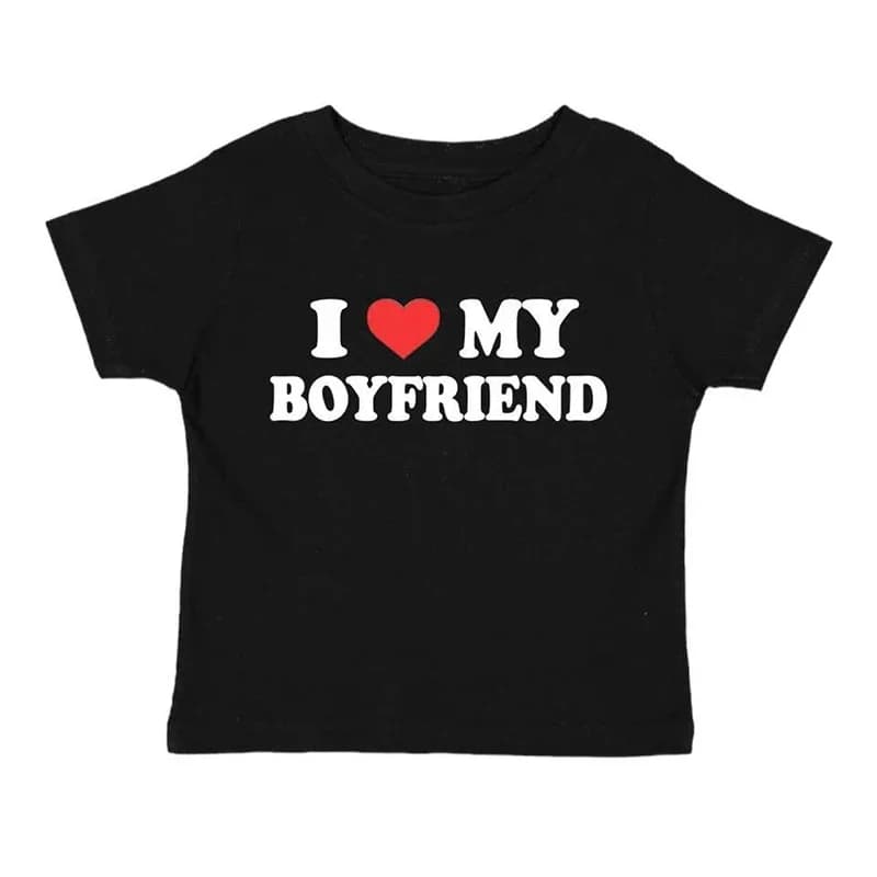 I LOVE MY BOYFRIEND Women Y2K T Shirt Girl Graphic Printed Fashion Harajuku 2025 Streewear Clothes Causal Female Y2K Tops Tee
