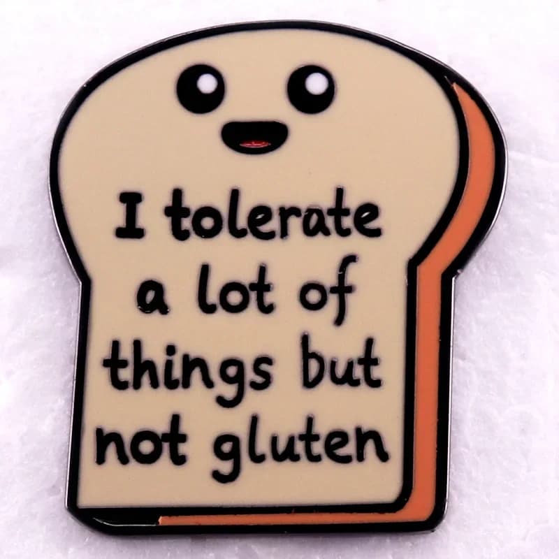 I Tolerate A Lot of Things But Not Gluten Letter Enamel Pin Cute Toast Badge Funny Gluten Free Metal Pins For Backpack Hat Bag