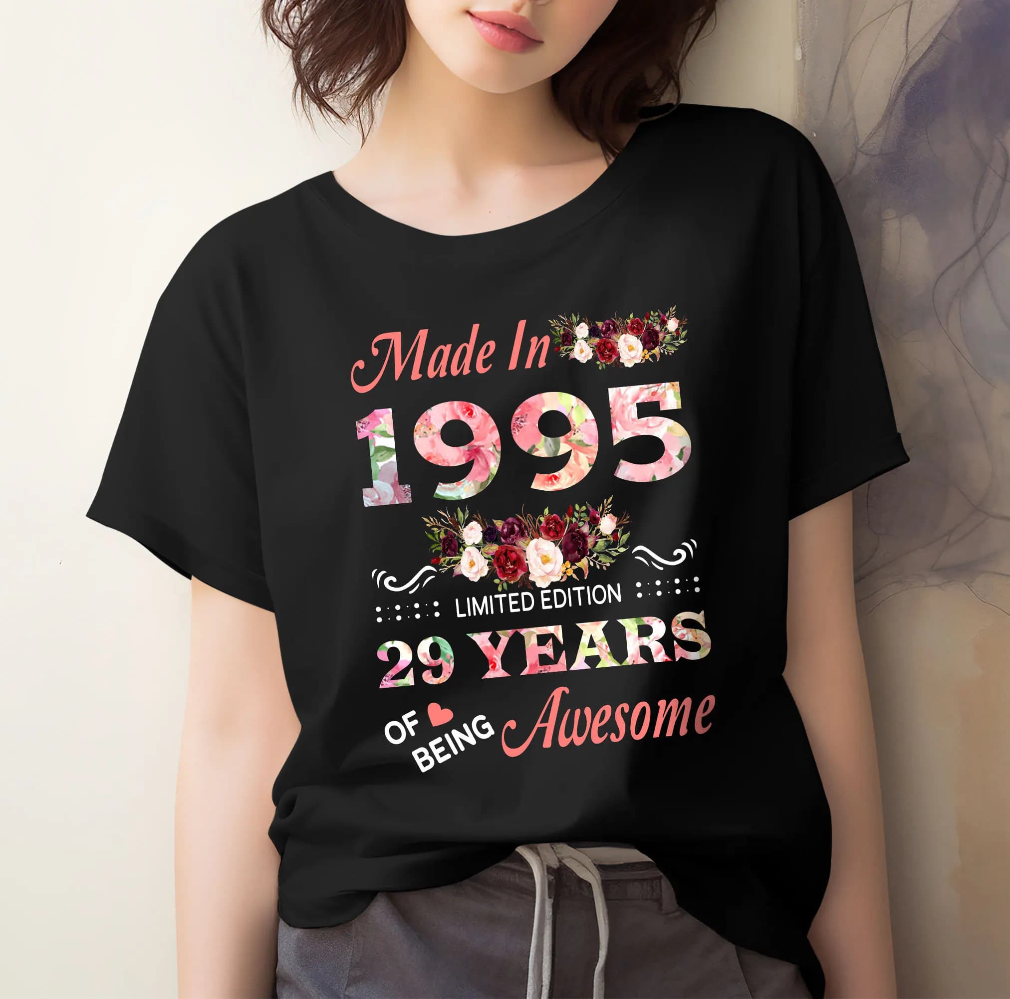 Vintage Made In 1995 Limited Edition 29 Years Of Being Awesome Floral Birthday Women T Shirt 29th For Mom Friend