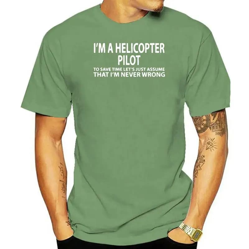 Men Short sleeve tshirt Helicopter Pilot Assume Im Never Wrong T Shirt Women t-shirt