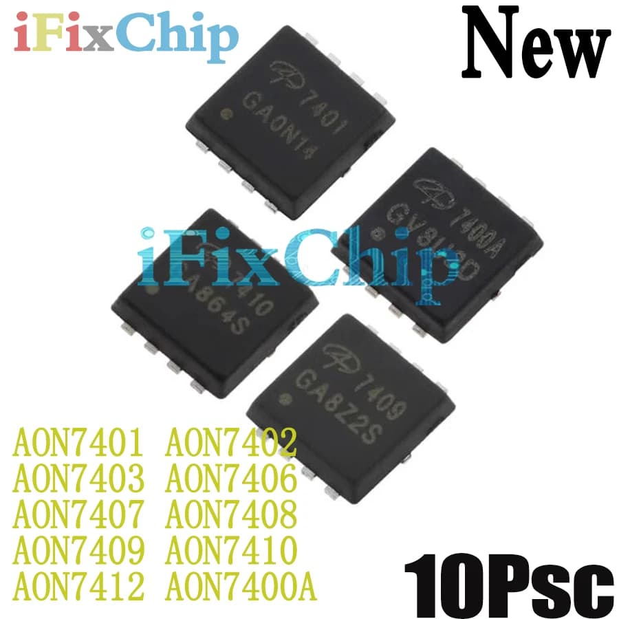 (10piece)100% New AON7401 AON7402 AON7403 AON7406 AON7407 AON7408 AON7409 AON7410 AON7412 AON7400A QFN-8 Chipset