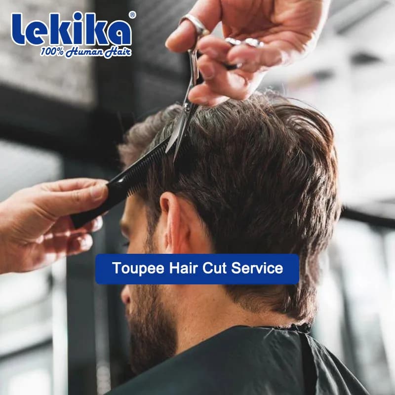 Toupee Hair Cut Service