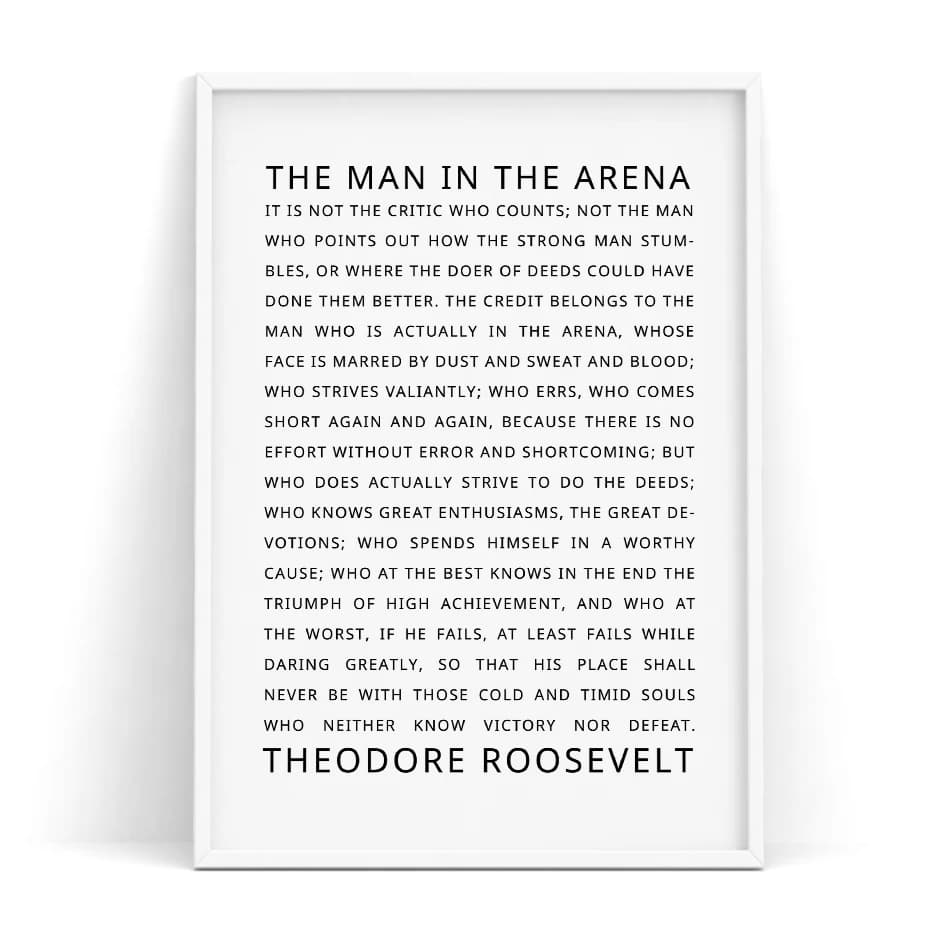 Motivational Inspirational Quotes - The Man in the Arena - Office Decor, Dorm, Home Decor - Quotes Posters and Prints, Daring Greatly