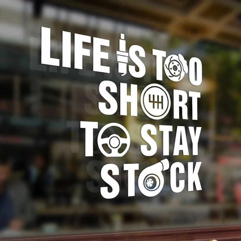 Life Is Too Short to Stay Stock Vinyl Sticker - Funny Decals for Bumper Car Auto - 18.6 x 20cm